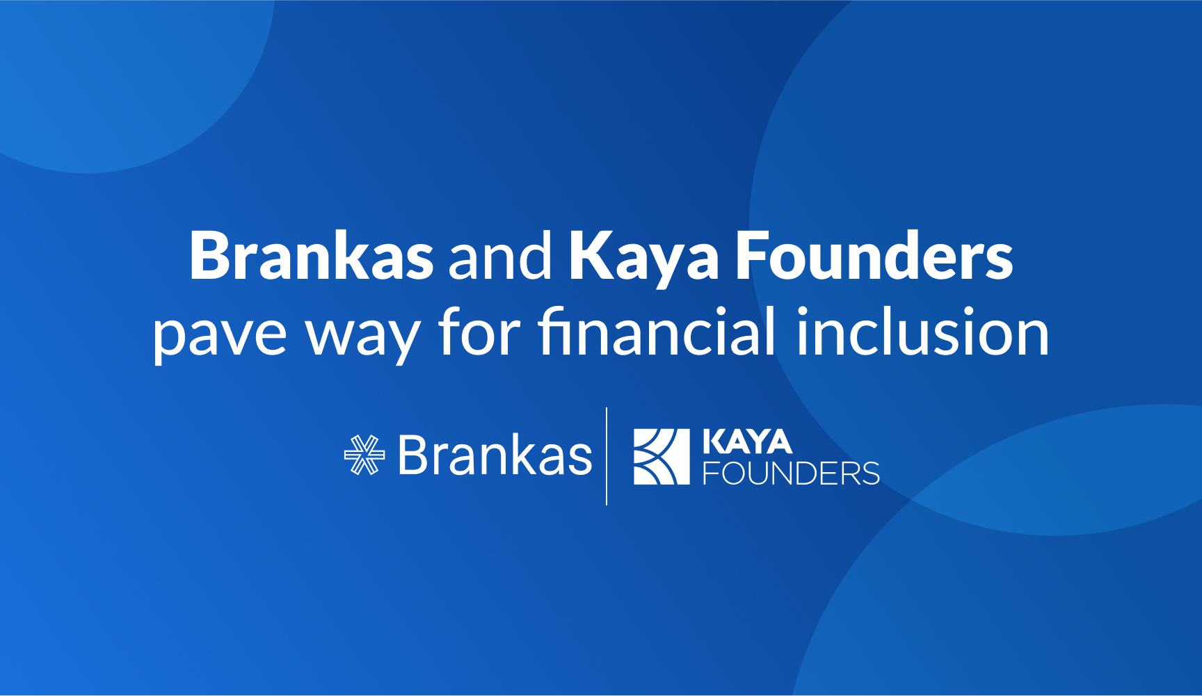 Brankas and Kaya Founders Pave Way for Financial Inclusion