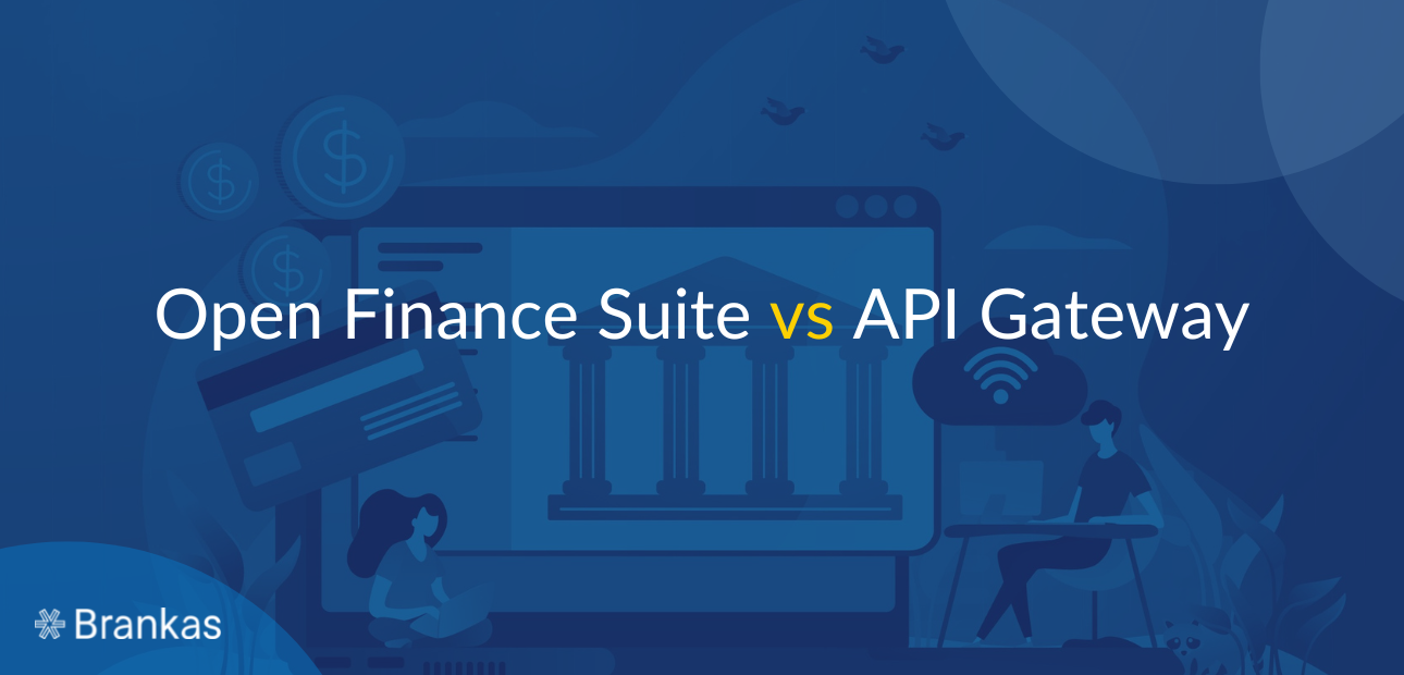 Open Finance Suite vs. API Gateway:<br/>What's the Difference?