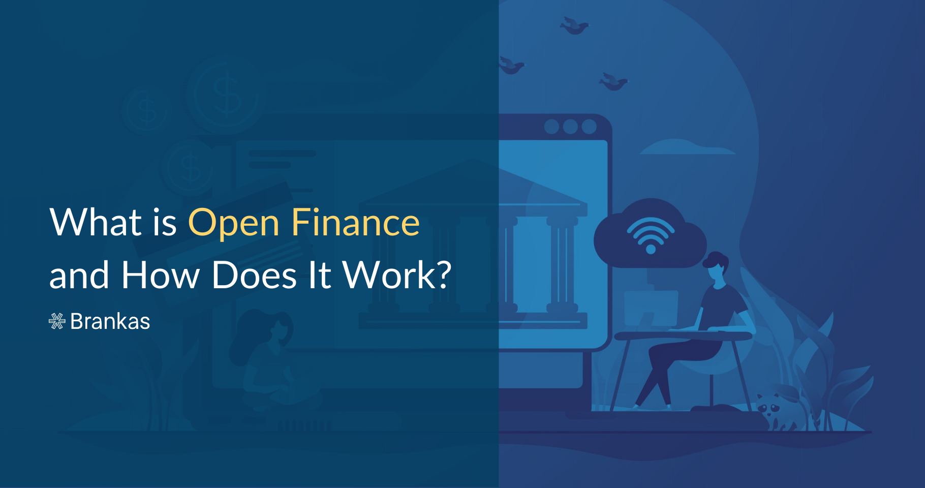 What is Open Finance and How Does It Work?