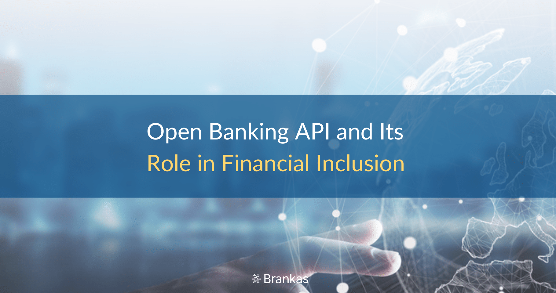 Open Banking API and Its Role in Financial Inclusion