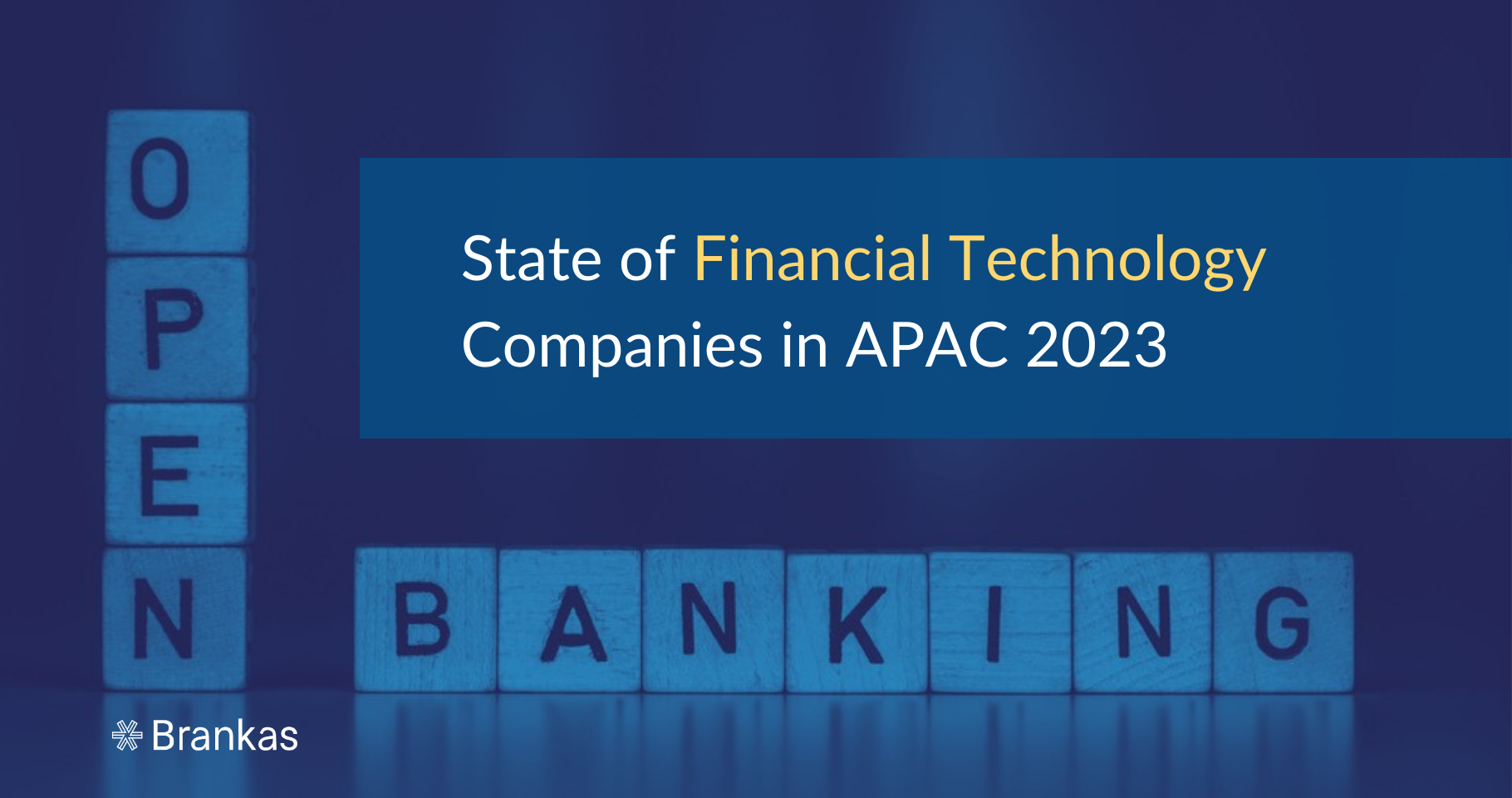 State of Financial Technology Companies in Asia Pacific 2023