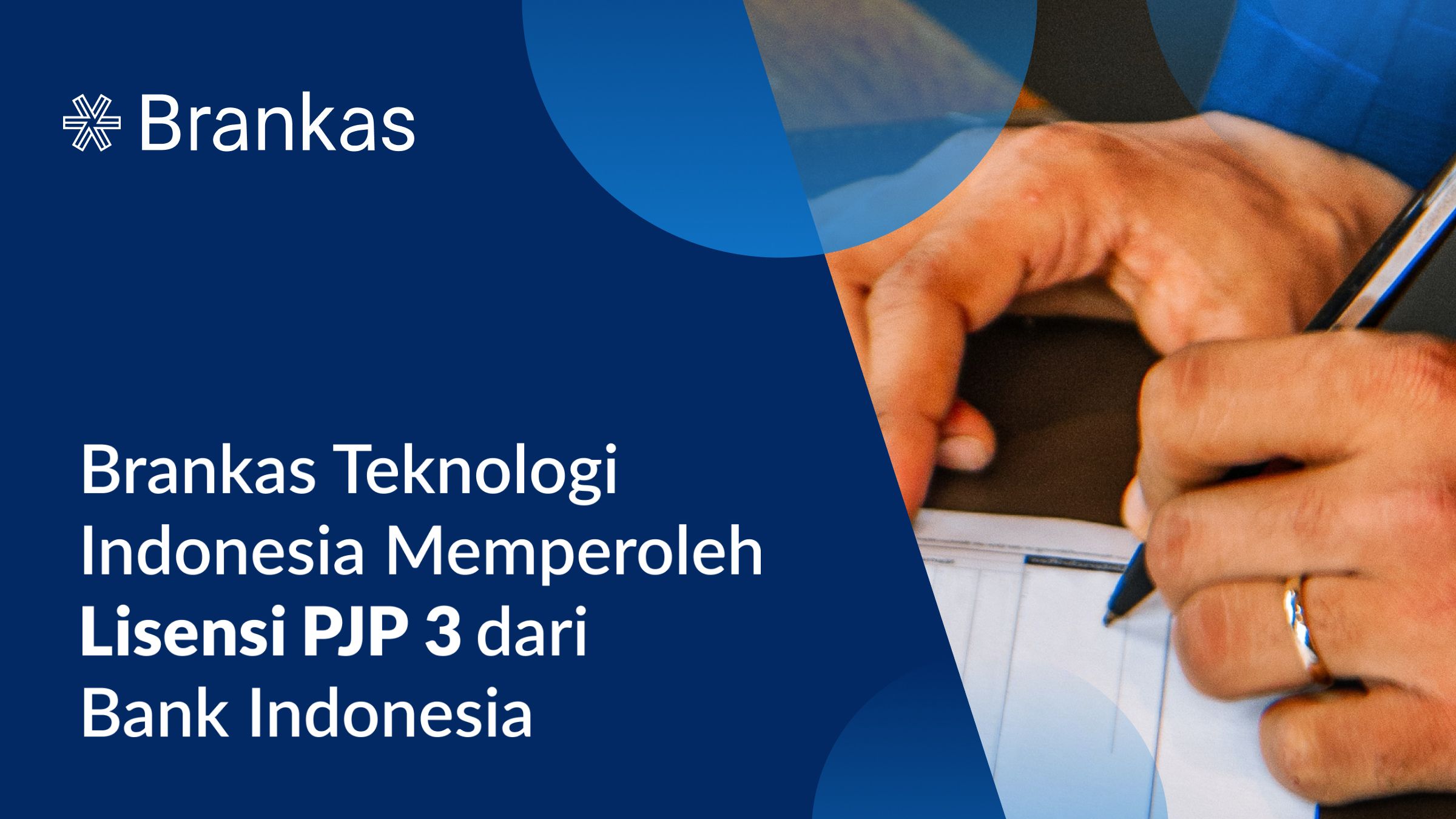Brankas Memperoleh Lisensi PJP 3 dari Bank Indonesia, Membuka Peluang Baru untuk Inovasi Sistem Pembayaran