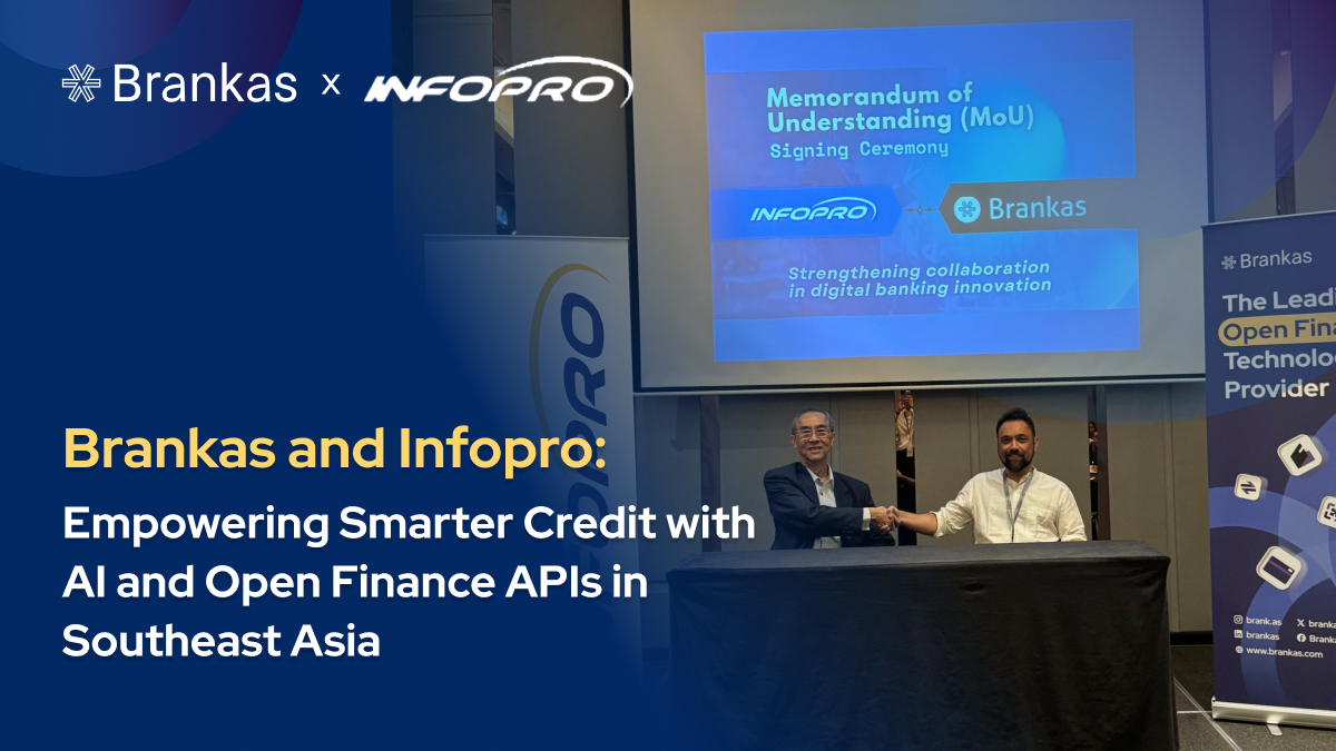 Brankas and INFOPRO: Empowering Smarter Credit with AI and  Open Finance APIs in Southeast Asia