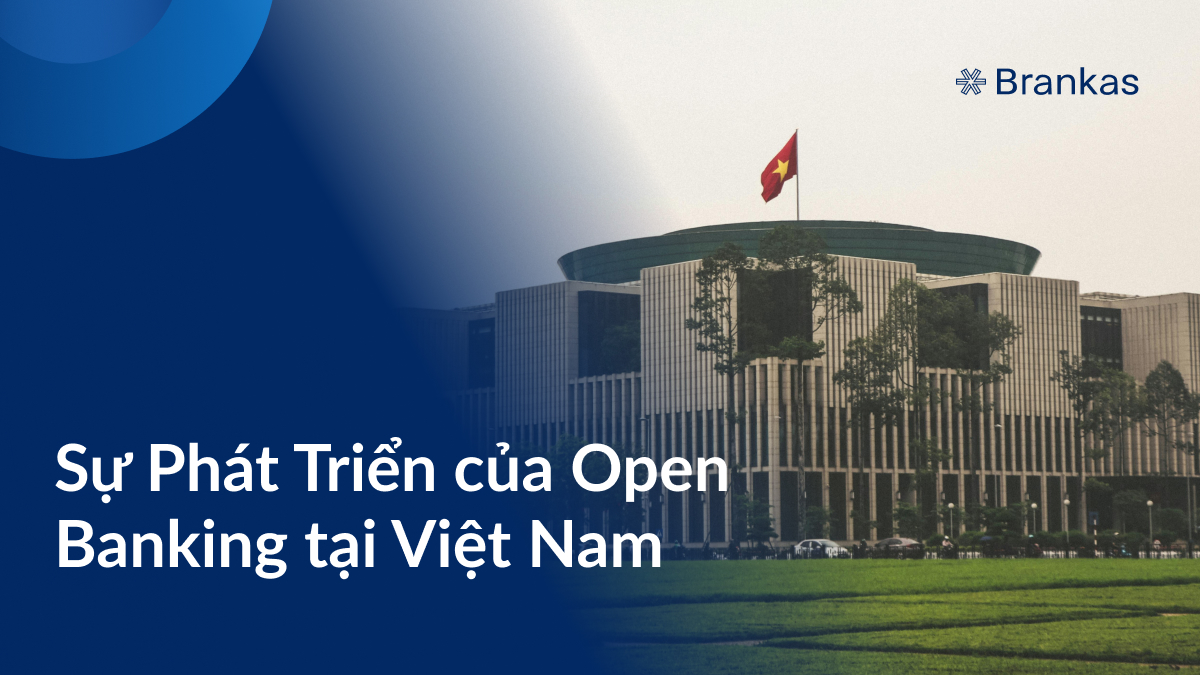 Sự Phát Triển của Open Banking tại Việt Nam
