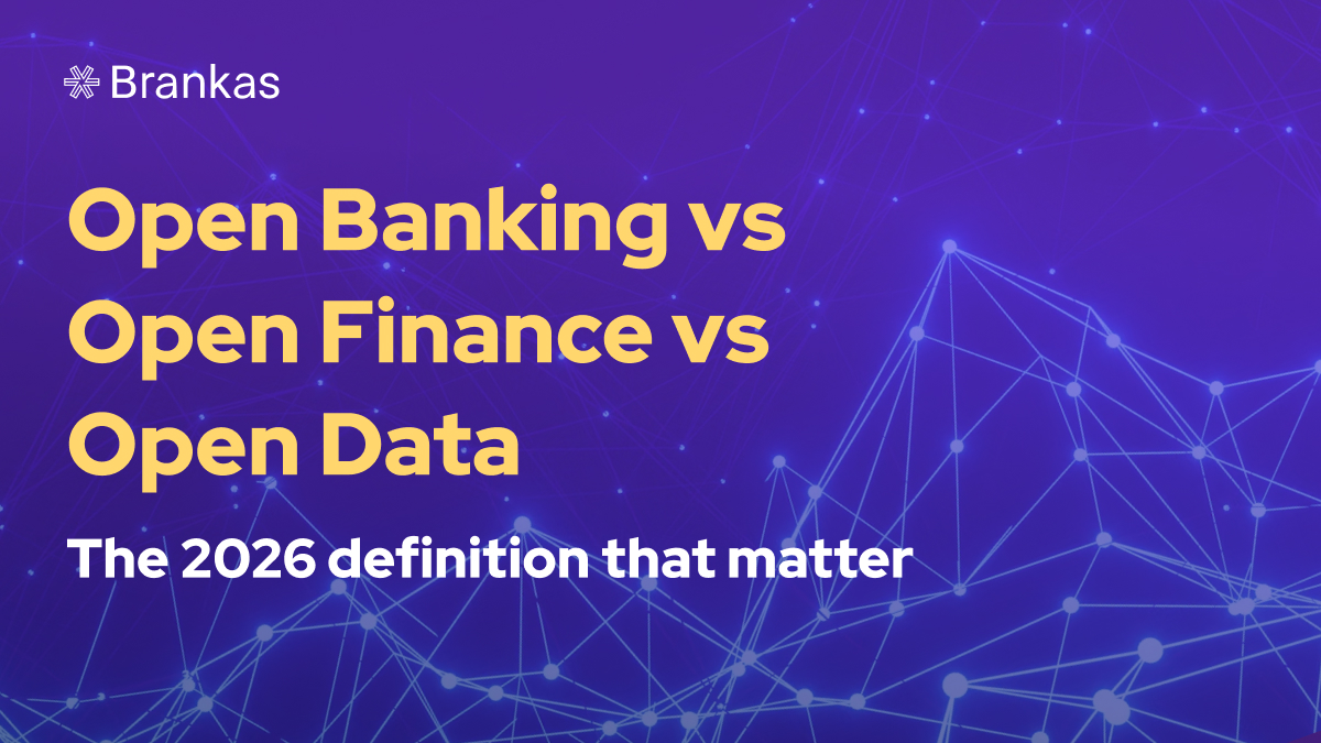 Open Banking vs. Open Finance vs. Open Data: The 2026 Definitions That Matter