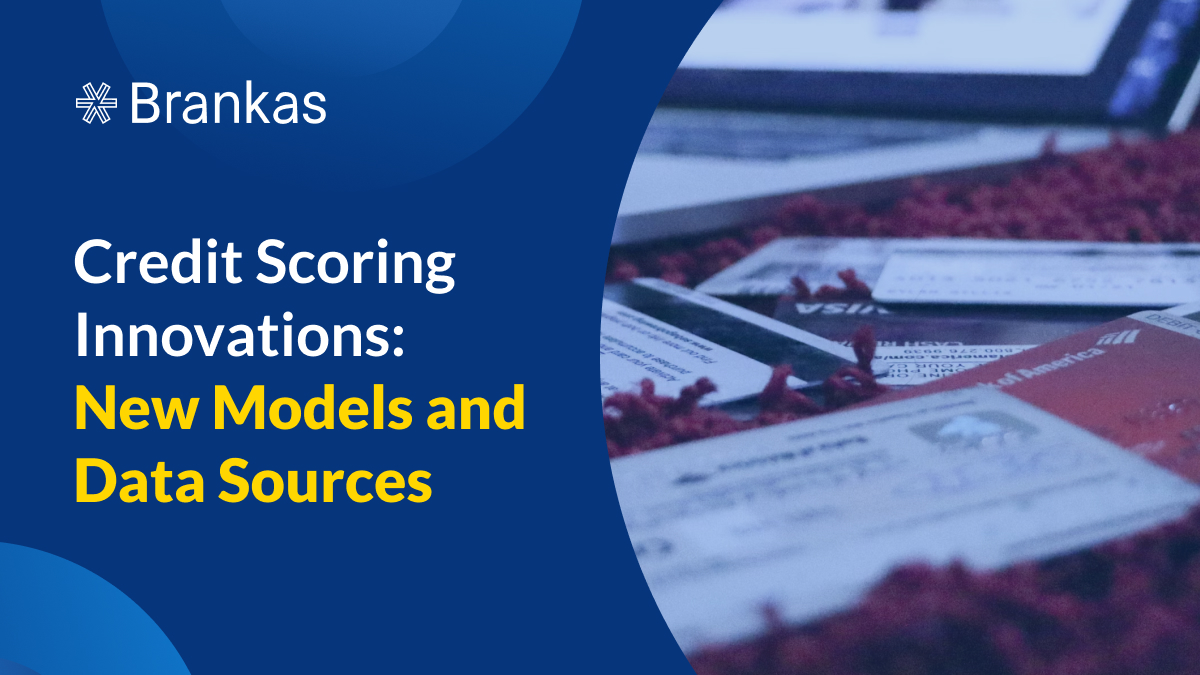 Credit Scoring Innovations: New Models and Data Sources