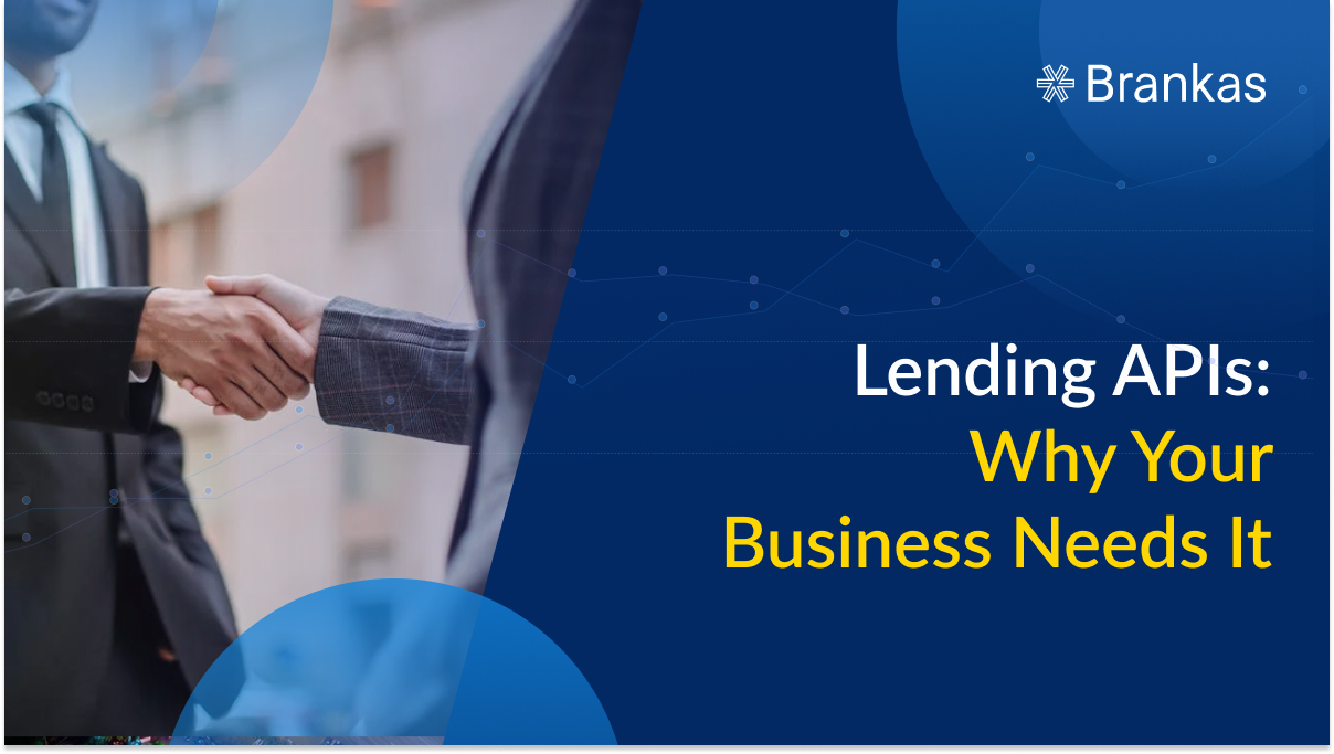 Lending APIs: Why Your Business Needs It