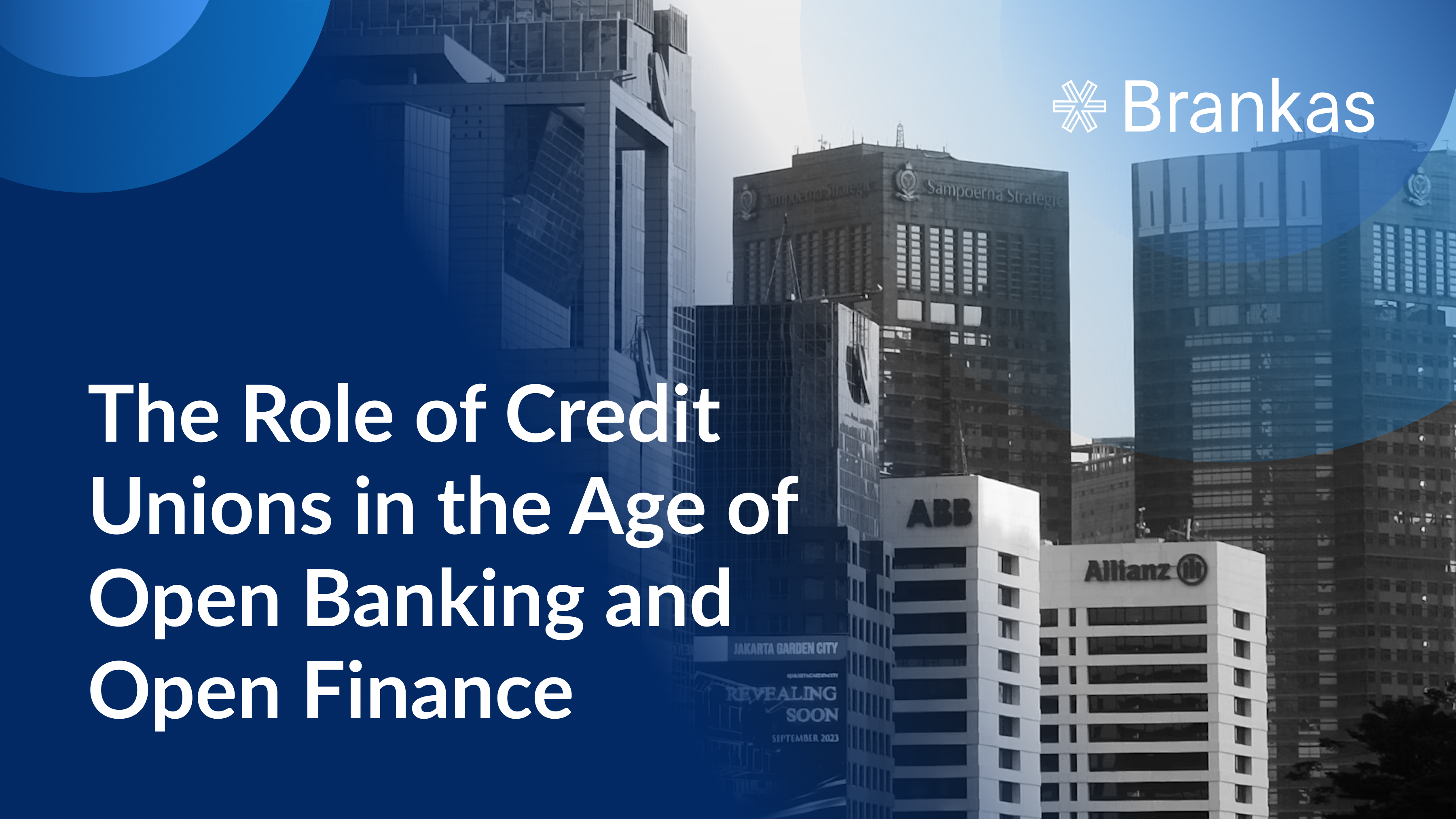 The Role of Credit Unions in the Age of Open Banking and Open Finance