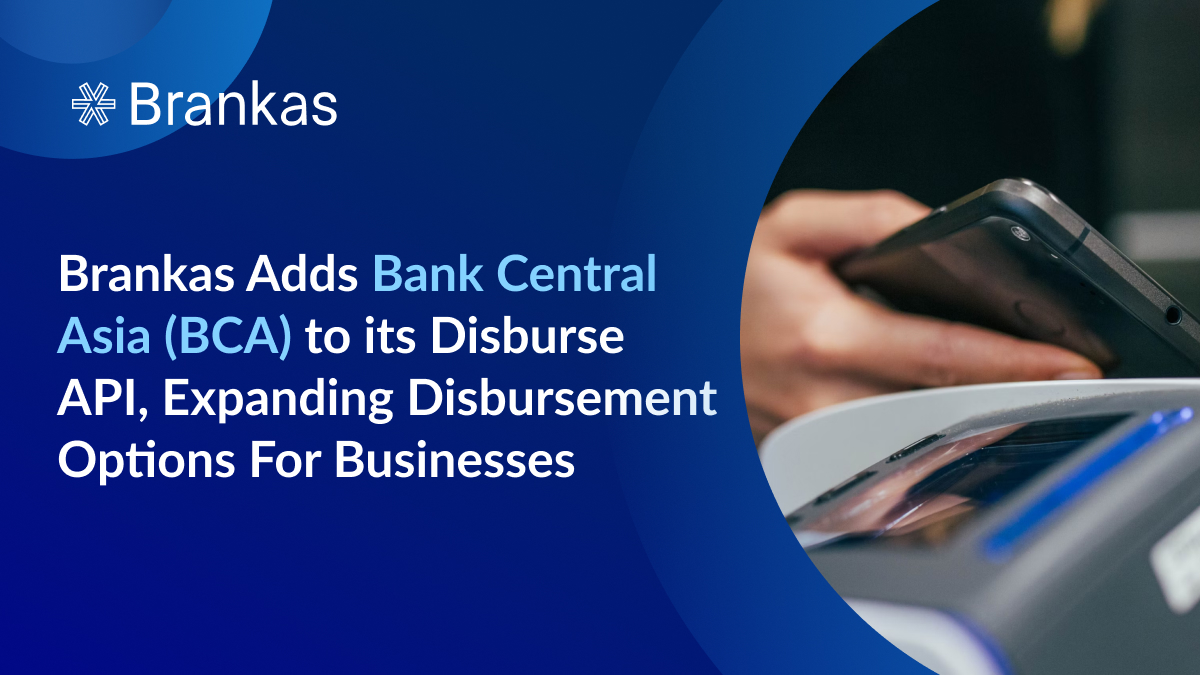 Brankas Adds Bank Central Asia (BCA) to its Disburse API, Expanding Disbursement Options For Businesses