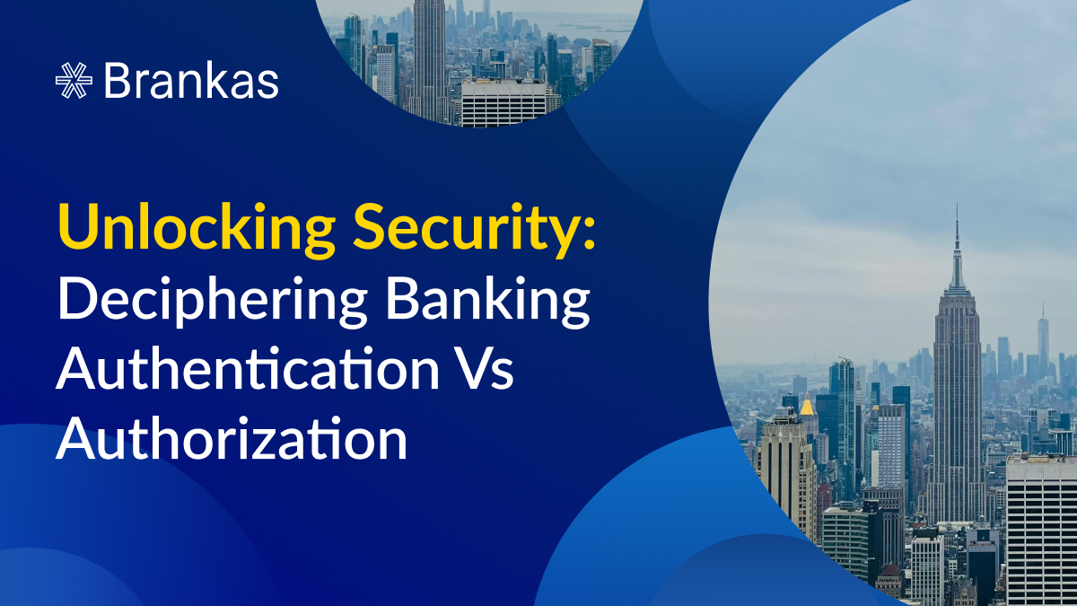 Unlocking Security: Deciphering Banking Authentication Vs Authorization