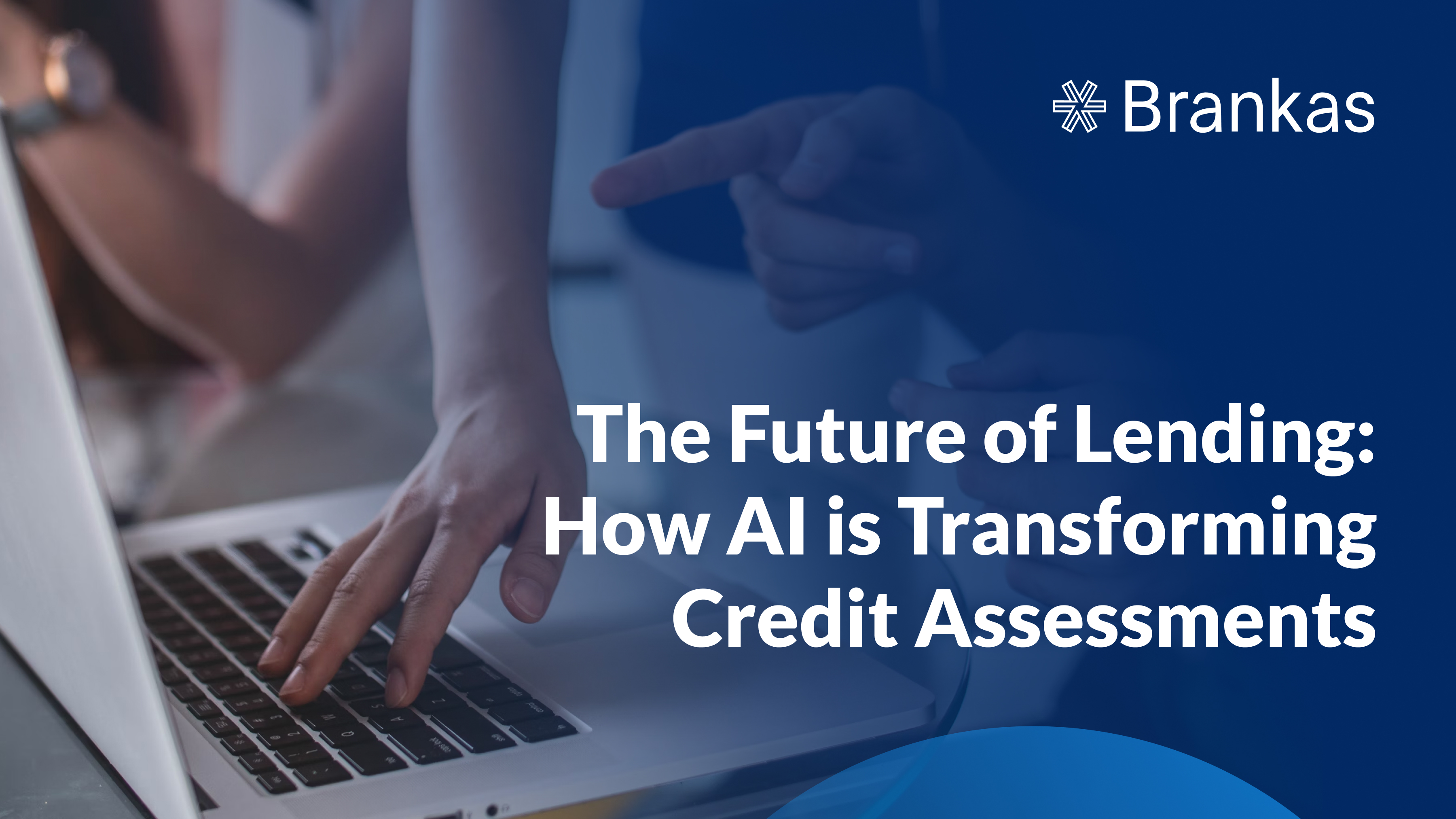 The Future of Lending: How AI is Transforming Credit Assessments