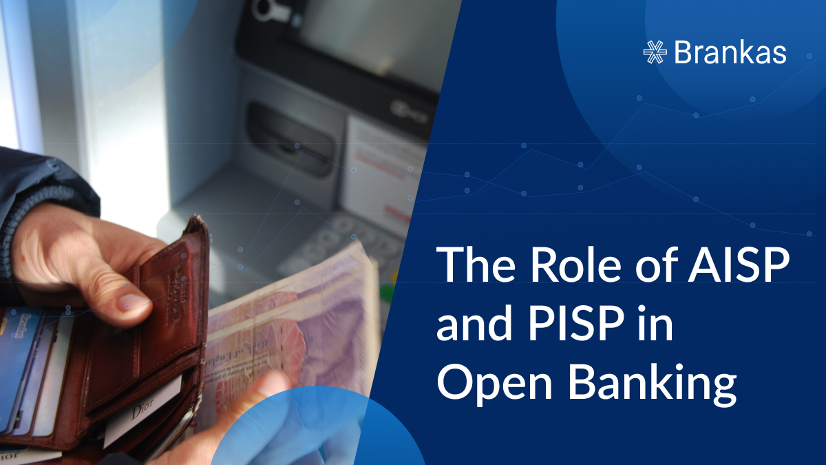 The Role of AISP and PISP in Open Banking