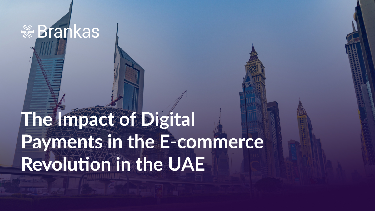 The Impact of Digital Payments in the E-commerce Revolution in the UAE