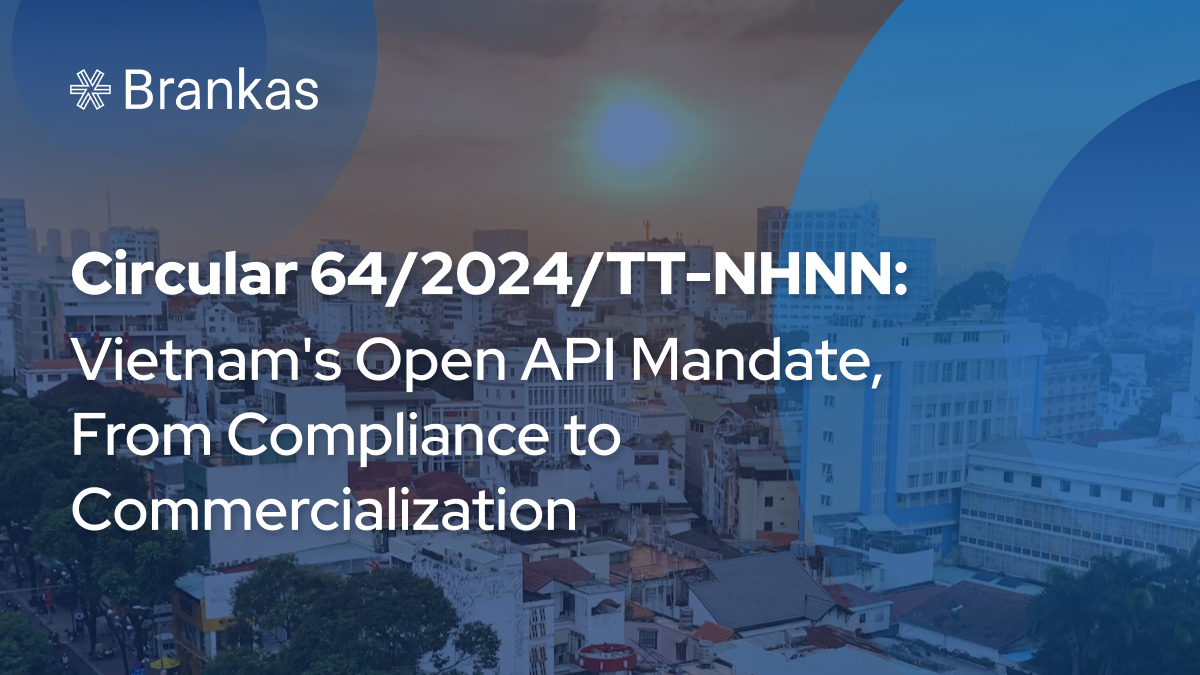 Circular 64/2024/TT-NHNN: Vietnam's Open API Mandate, From Compliance to Commercialization